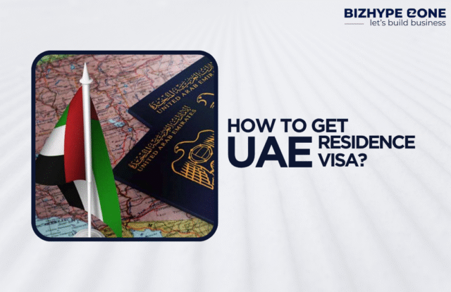 Apply for UAE residence visa with BizHype Zone experts – fast and reliable service
