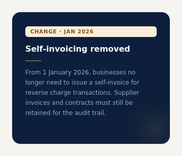 Infographic card outlining the January 2026 removal of self-invoicing rules for reverse charge transactions